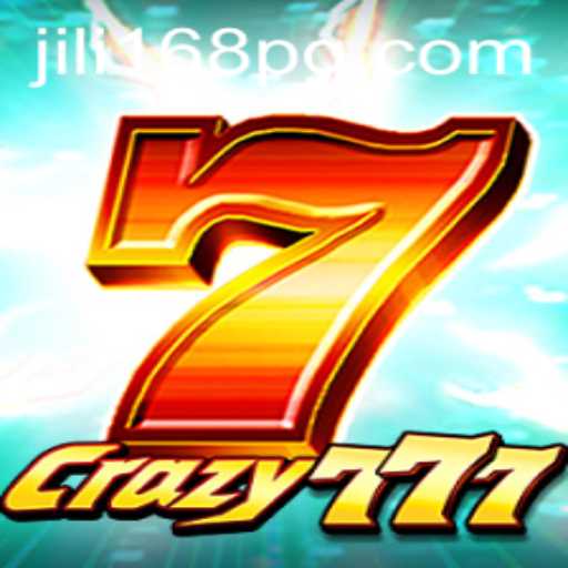 Discover the Exciting World of Crazy777 with JILI168