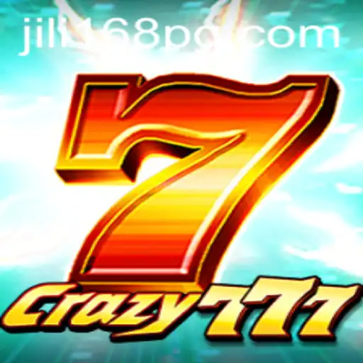 Discover the Exciting World of Crazy777 with JILI168