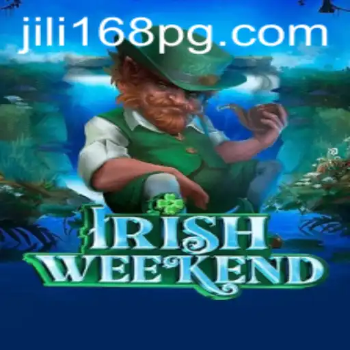 Discover the Thrill of IrishWeekend: A New Gaming Sensation with JILI168