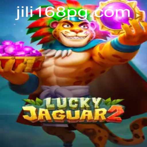 Exploring Luckyjaguar2: Unveiling the Exciting World of JILI168