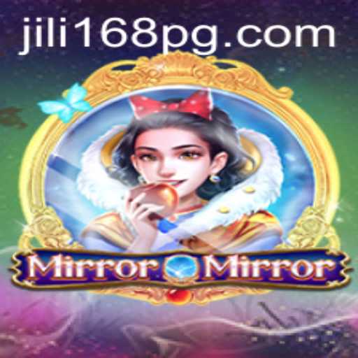 MirrorMirror: A Deep Dive into the Enchanting World of JILI168's Latest Game