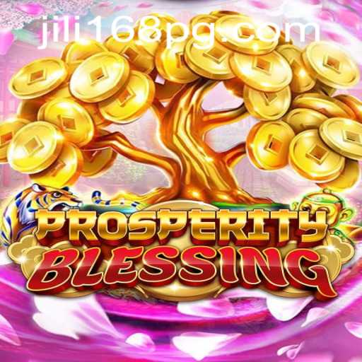 ProsperityBlessing: An In-Depth Exploration into the World of JILI168