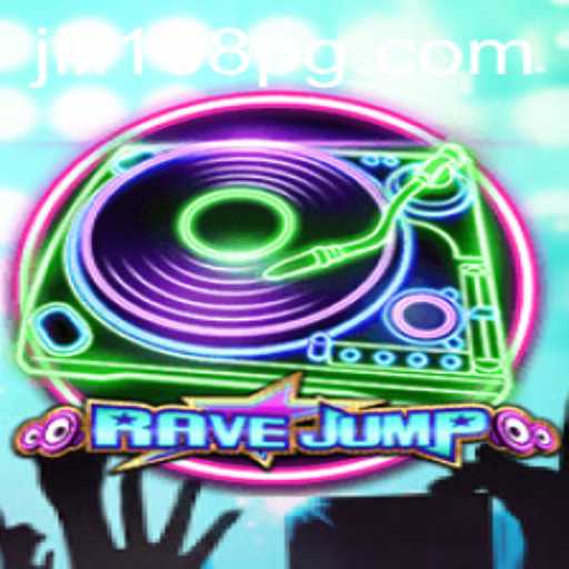 Discover the Excitement of RaveJump with JILI168