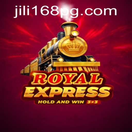 Exploring the Thrills of 'Royal Express' in the World of JILI168