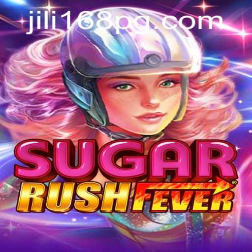 Exploring SugarRushFever: A Sweet Gaming Experience with JILI168