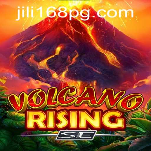Explore the Exciting World of VolcanoRisingSE and the Thrilling JILI168